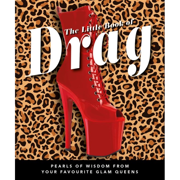 The Little Book of Drag (The Little Books of Lifestyle,