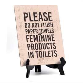 'Please Do Not Flush Paper Towels or Feminine Products in Toilets' Table Sign with Easel Stand, 6" x 8"