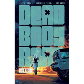 Dead Body Road Volume 2: Bad Blood (Dead Body Road, 2)
