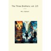 The Three Brothers; vol. 2/3