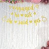 Engagement Party Banners Kit Pre-Strung, Engaged He Asked She Said
