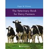 The Veterinary Book for Dairy Farmers: 4th Edition