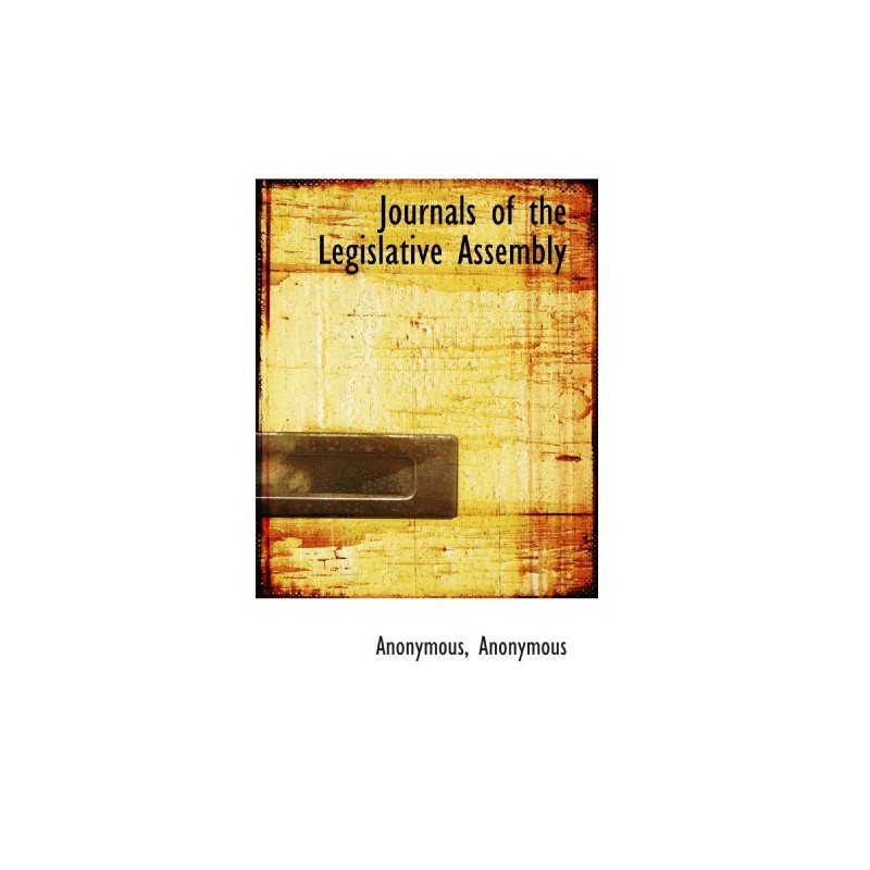 Journals of the Legislative Assembly