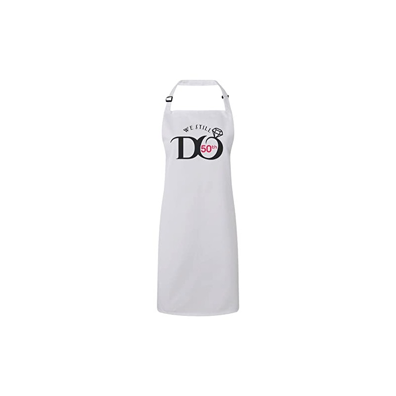 Fabulous Premium Kitchen Apron We Still Do 50th Wedding Anniversary
