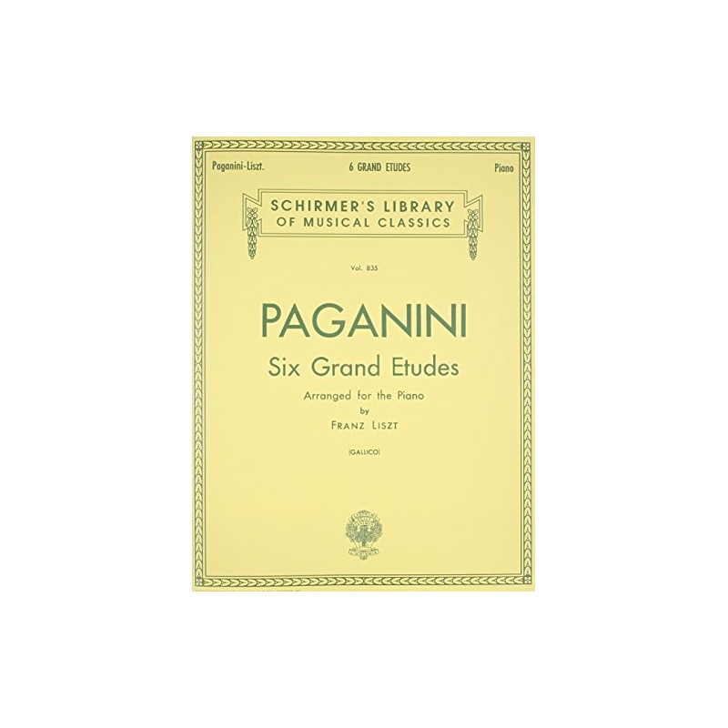 6 Grande Etudes after N. Paganini. Piano Solo.: Schirmer Library