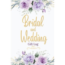 Bridal and Wedding Gift Log: A Record Book for Tracking Presents and Thank You Notes