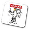Great Dane Warning A Lives Here Mum Dad Coaster Dog