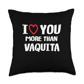 I heart You More than Vaquita Thanksgiving I Love You More Than Vaquita Shirt Funny Women Christmas Throw Pillow, 18x18, Multicolor