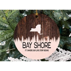 Bay Shore New York Christmas Ornaments 2023 Map Ornaments for Christmas Tree Bay Shore NY It's Where Our Love Story Begins Xmas Decorations MDF 3" White