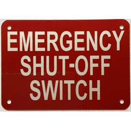 EMERGENCY SHUT-OFF SWITCH SIGN (REFLECTIVE, Red, ALUMINIUM MATERIAL,3.5X5INCH,RUST FREE)