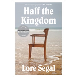 Half the Kingdom: A Novel
