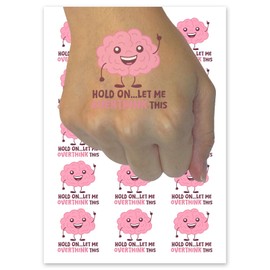 Hold On Let Me Overthink This Brain Anxiety Temporary Tattoo Water Resistant Fake Body Art Set Collection - 54 1" Tattoos (1 Sheet)