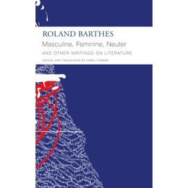"Masculine, Feminine, Neuter" and Other Writings on Literature