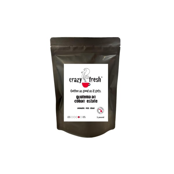 Crazy Fresh Whole Bean Coffee, Guatemalan Coban Estate Medium Dark