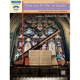What Can We Play on Sunday? September & October Services, Bk 5: 6 Easily Prepared Piano Duet Arrangements (Sacred Performer Duet Collections)