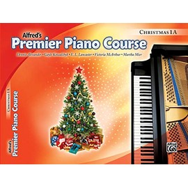 Premier Piano Course Christmas, Bk 1A (Alfred's Premier Piano Course)