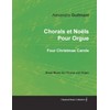 Chorals et Noëls Pour Orgue - Four Christmas Carols -