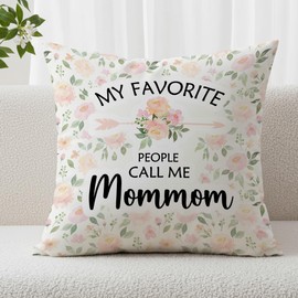 Mommom Grandma Gifts Decorative Throw Pillow Covers,My Favorite People Call Me Gifts for Mom Mother's Day Christimas,Rustic Cottagecore Floral Pillow Cases Decor for Bed Couch Bedroom 18x18in