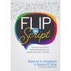 Flip the Script: Breaking Down Barriers, Building Relationships, and Engaging