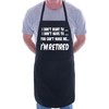 Print4U I Won't I'm Retired BBQ Cooking Funny Novelty Apron
