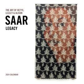 Legacy: The Art of Betye, Lezley, and Alison Saar 2024 Wall Calendar