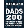 Wordsearch for DADS Large Print: Perfect Father's Day Gift with