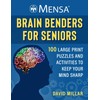 Mensa® Brain Benders for Seniors: 100 Large Print Puzzles and
