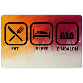 Makoroni - EAT Sleep Cimbalom - 12"x18" Aluminum Novelty Fun Street Sign, DesR68