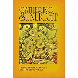 Gathering Sunlight (Bitter Oleander Press Library of Poetry)