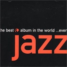 The Best Jazz Album in the World Ever
