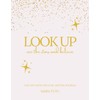 Look Up: A 90-day Faith and Goal-setting Journal