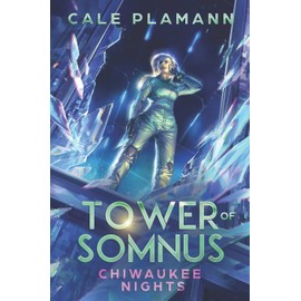 Chiwaukee Nights (Tower of Somnus)