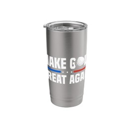 Make Golf Great Again Funny Golf Design Stainless Steel Insulated Tumbler