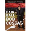 Fair Ball: A Fan's Case for Baseball