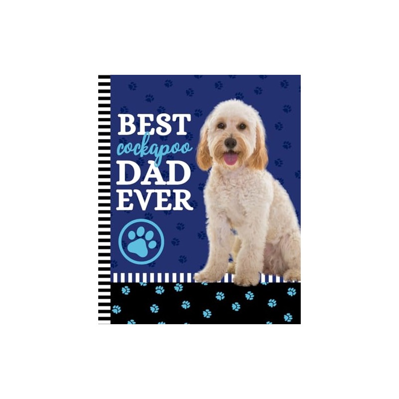 Best Cockapoo Dad Ever: 7.5 x 9.25 / Dog Composition