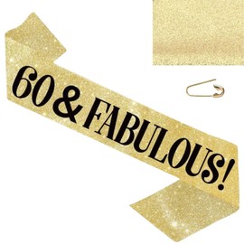 60th Birthday Sash - "60 & Fabulous" Birthday Sash - 60th Birthday Sash for Women & Men (60th - Gold)