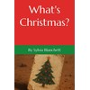 What's Christmas?