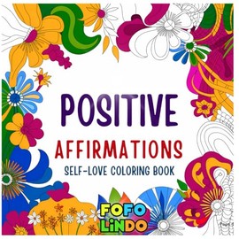 Positive Affirmations: Bold and Easy Inspirational Confidence Coloring Book: Words of Encouragement in Large-Print Designs for Women, Teens & Adults