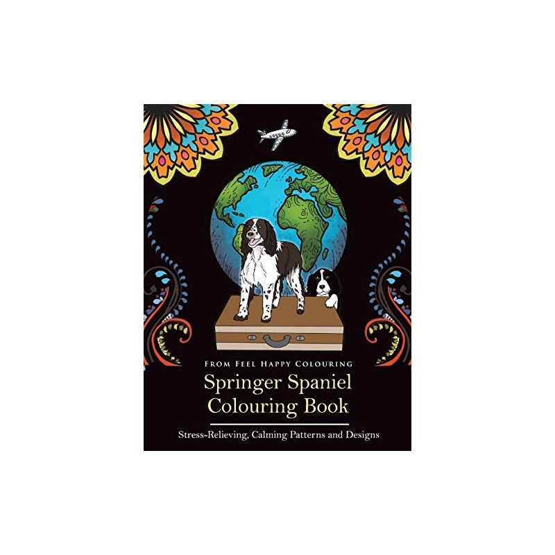 Springer Spaniel Colouring Book: Fun Springer Spaniel Colouring Book for