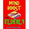 M!Nd Boost For Elderly: 132 Entertaining & Challenging Large Print Word Sea...