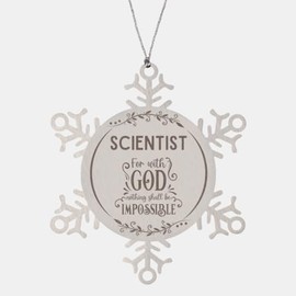 Bible Verse Scientist Christmas Ornament Gifts, to My Scientist for with God Nothing Shall be Impossible Scientist Gifts, Xmas Gifts for Scientist Snowflake Ornament Decorations