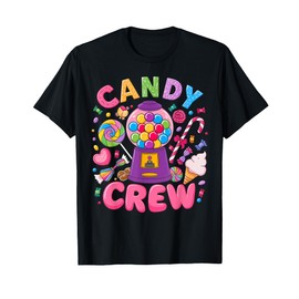 Candy Crew Candy Land Decorations Sweetie Candy Squad Funny T-Shirt