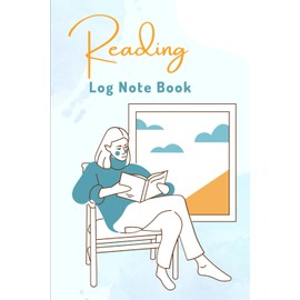 Reading Log Notebook.: Track Your Reading Journey | A Simple and Fun Journal for Book Lovers, Students, and Avid Readers.