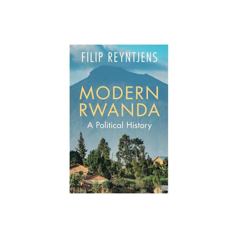 Modern Rwanda: A Political History