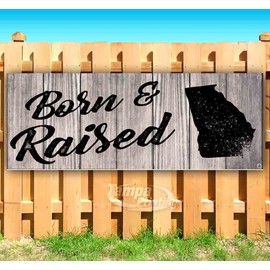 Born & Raised Georgia Banner 13 oz | Non-Fabric | Heavy-Duty Vinyl Single-Sided With Metal Grommets