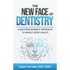 The New Face of Dentistry: A Multidisciplinary Approach to Whole-Body
