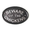 Silver "Beware of the Chickens" Coop,Gate or Wall Sign in
