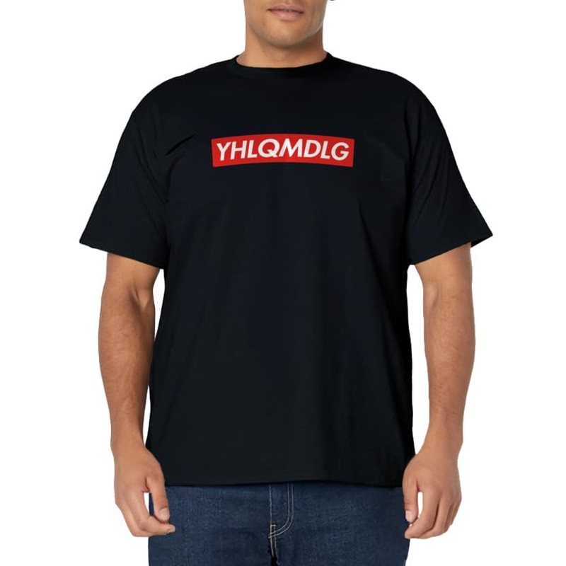 YHLQMDLG T-Shirt