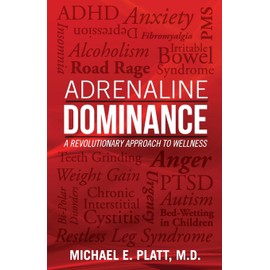Adrenaline Dominance: A Revolutionary Approach to Wellness