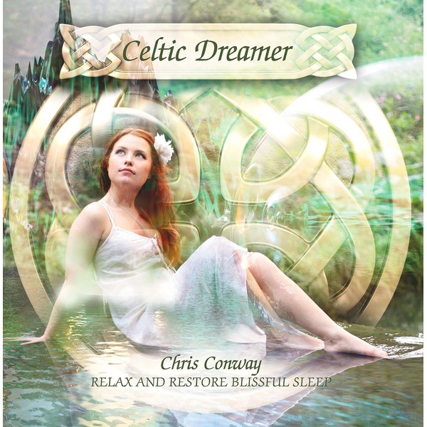 Celtic Dreamer: Relax & Restore Blissful Sleep by Chris Conway [['audioCD']]